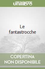 Le fantastrocche libro