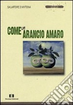 Come un arancio amaro libro