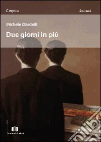 Due giorni in più