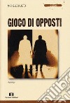 Gioco di opposti libro