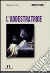 L'addestratrice libro