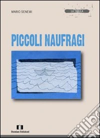 Piccoli naufragi libro