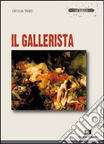 Il gallerista libro