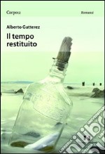 Il tempo restituito libro