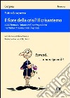 Il fiore della crisi? Il crisantemo. 1200 battute, «afuorismi», satira politica nell'Italia da Berlusconi ai grillini libro