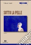 Sotto la pelle libro