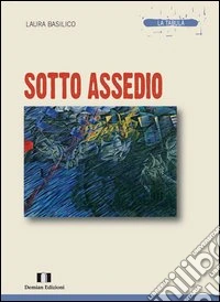 Sotto assedio