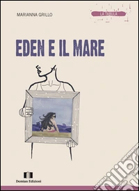 Eden e il mare