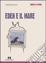 Eden e il mare