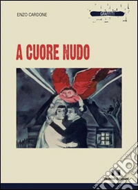 A cuore nudo
