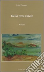 Dalla terra natale libro