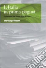 L'Italia in prima pagina libro