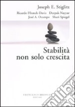 Stabilità non solo crescita