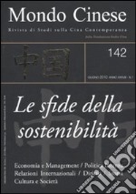 Mondo cinese (2010). Vol. 142: Le sfide della sostenibilità libro