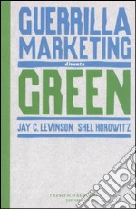 Guerrilla marketing diventa green libro