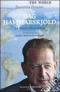Dag Hammarskjöld. La pace possibile libro