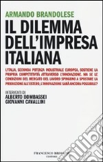 Il dilemma dell'impresa italiana