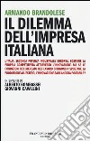 Il dilemma dell'impresa italiana libro