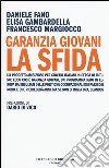 Garanzia Giovani. La sfida libro