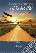 In volo verso una nuova alba libro