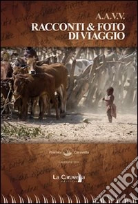 Racconti e foto di viaggio libro