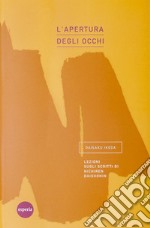 L'apertura degli occhi. Lezioni sugli scritti di Nichiren Daishonin libro