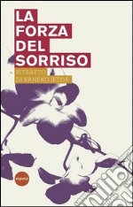 La forza del sorriso libro