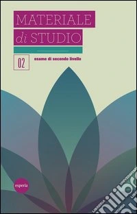 Materiale di studio. Esame di secondo livello libro