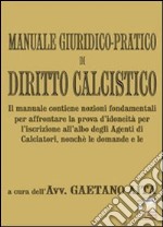 Manuale giuridico-pratico di diritto calcistico libro