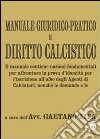 Manuale giuridico-pratico di diritto calcistico libro