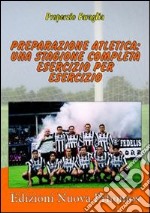 Preparazione atletica. Una stagione completa esercizio per esercizio. Con DVD libro