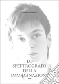 Lo spettrografo della immaginazione libro