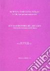 Le nuove frontiere del restauro. Trasferimenti, contaminazioni, ibridazioni.  33° Convegno internazionale giornate di studi (Bressanone, 27-30 giugno 2017) libro