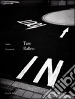 Tare rallen. Ediz. bilingue