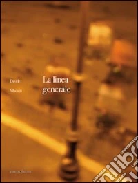 La linea generale. Ediz. bilingue