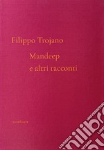 Mandeep e altri racconti libro