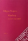 Mandeep e altri racconti libro di Trojano Filippo