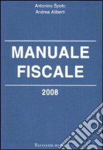 Manuale fiscale 2008 libro