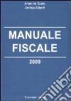 Manuale fiscale 2009 libro