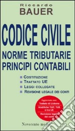 Codice civile 2010. Norme tributarie, principi contabili libro