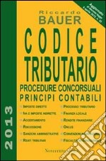 Codice tributario. Procedure concorsuali principi contabili libro