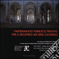 Partenariato pubblico privato per il recupero dei beni culturali libro