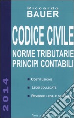 Codice civile. Norme tributarie, principi contabili libro