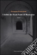 I delitti dei beati padri di Mazzarino libro