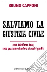 Salviamo la giustizia civile libro