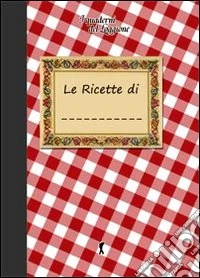 Le ricette di... libro