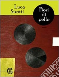 Fiori di pelle libro