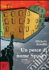 Un pesce di nome Spaiky. Vol. 3 libro