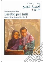 L'arabo per tutti. Vol. 2