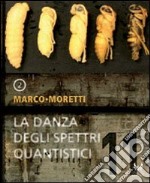 La danza degli spettri quantistici-L'occhio delle stelle libro